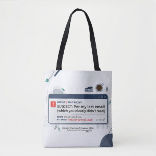 Volgens Mijn Laatste E-mail Grappige Kantoor Citaa Tote Bag
