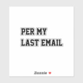 Volgens Mijn Laatste E-mail Sticker (Vel)