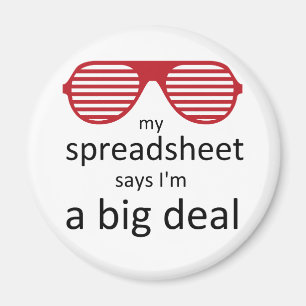 Volgens mijn spreadsheet ben ik een groot probleem magneet