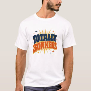 Volkomen gek - Retro typografie ontwerp T-shirt