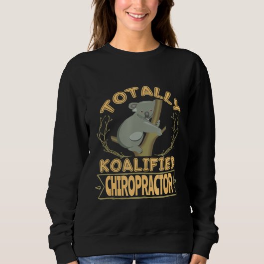 Volkomen Koalified Chiropractor Australië Reiziger Trui (Voorkant)