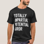 Volkomen Onpartijdige Potentiële Juryleden T-shirt (Voorkant)