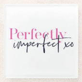 Volkomen onvolmaakte XO Inspirerend boodschap Glazen Onderzetter (Voorkant)