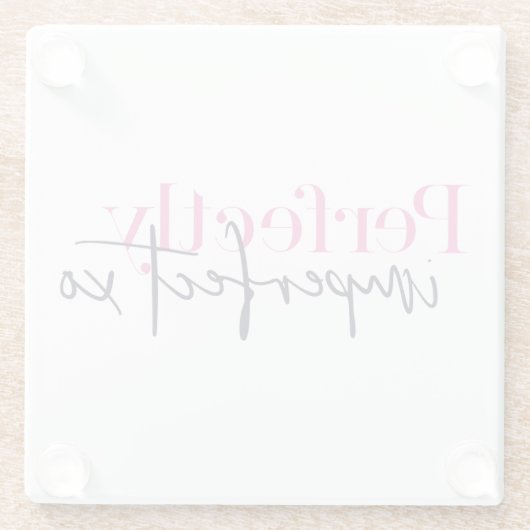 Volkomen onvolmaakte XO Inspirerend boodschap Glazen Onderzetter (Achterkant)