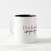 Volkomen onvolmaakte XO Inspirerend boodschap Tweekleurige Koffiemok (Voorkant links)