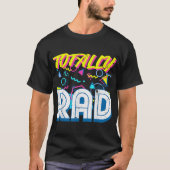 Volkomen Rad 80s Retro Esthetisch Ontwerp T-shirt (Voorkant)