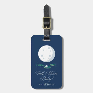 Volle Maan, Baby! - De witte lotus Bagagelabel