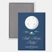 Volle Maan, Baby! - De witte lotus Magneet (Voorkant / Achterkant)