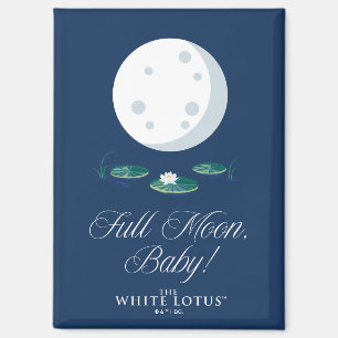 Volle Maan, Baby! - De witte lotus Magneet