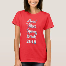 Volledig aanpasbare "Good Vibes"-shirten en -jasse T-shirt