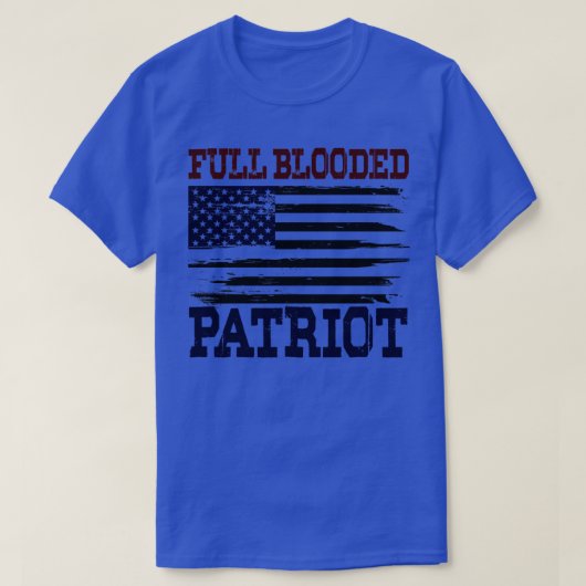 Volledig bloedig patriot t-shirt (Design voorkant)