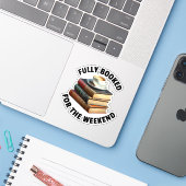 Volledig geboekt voor het weekend boekenliefhebber sticker (Laptop met iPhone)