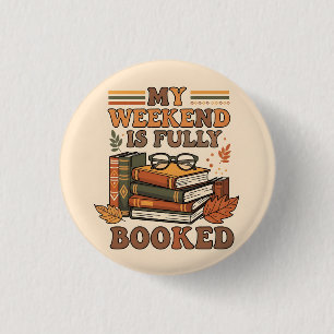 Volledig geboekte weekend design ronde button 3,2 cm