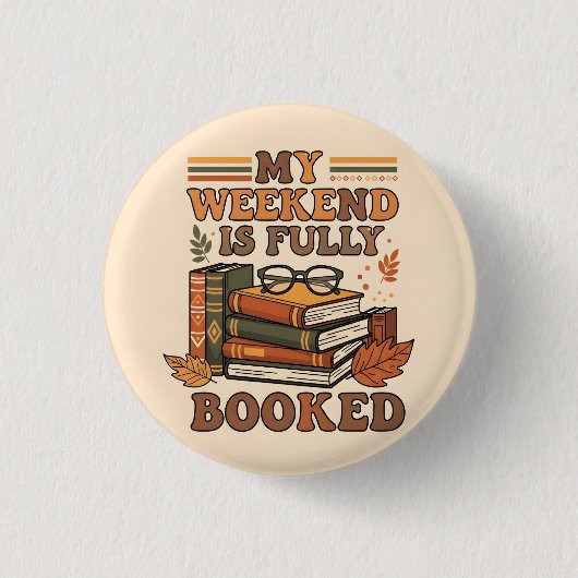 Volledig geboekte weekend design ronde button 3,2 cm (Voorkant)