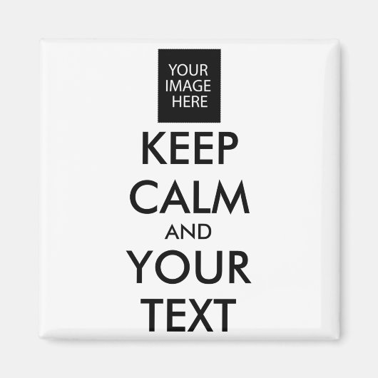 Volledig Gepersonaliseerd Keep Calm En Jouw Tekst Magneet (Voorkant)