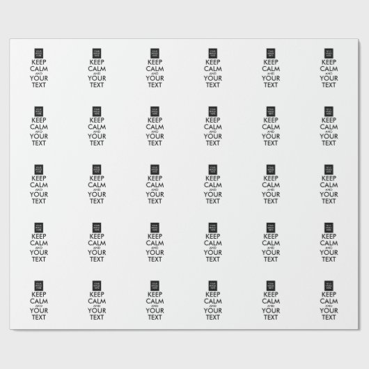 Volledig Gepersonaliseerde KEEP CALM en JOUW TEKST Cadeaupapier (Vlak)