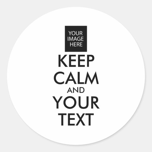 Volledig Gepersonaliseerde KEEP CALM en JOUW TEKST Ronde Sticker (Voorkant)