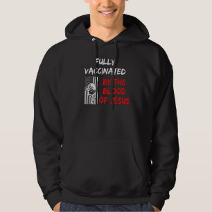 Volledig gevaccineerd bloed van Jesus Faith Christ Hoodie
