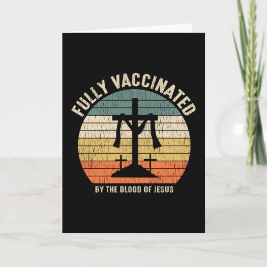Volledig gevaccineerd door het bloed van Jezus Chr Kaart (Voorkant)