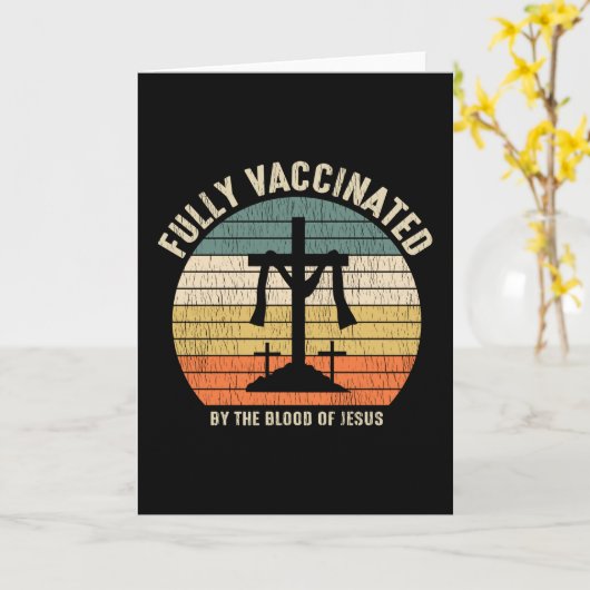 Volledig gevaccineerd door het bloed van Jezus Chr Kaart (Gele Bloem)