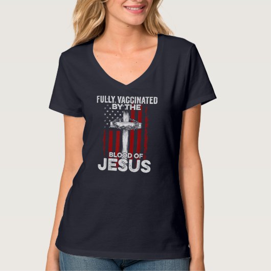 Volledig gevaccineerd door het bloed van Jezus Chr T-shirt (Voorkant)