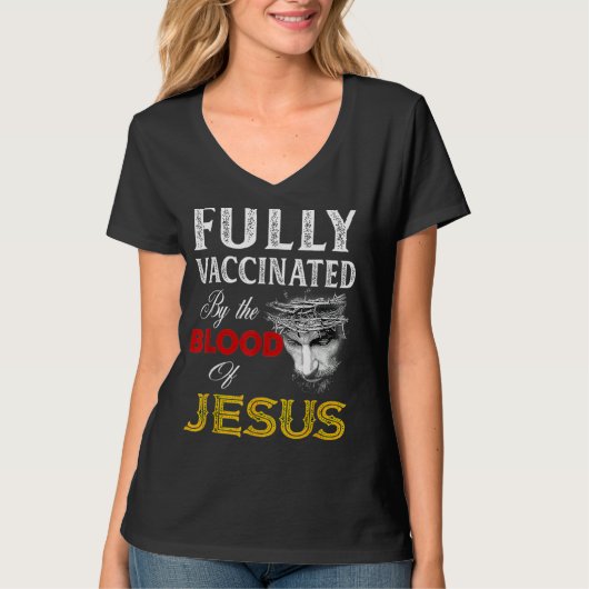 Volledig gevaccineerd door het bloed van Jezus Fai T-shirt (Voorkant)