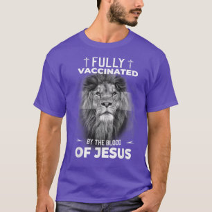 Volledig gevaccineerd door het bloed van Jezus Fun T-shirt