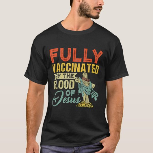Volledig gevaccineerd door het bloed van Jezus Fun T-shirt (Voorkant)