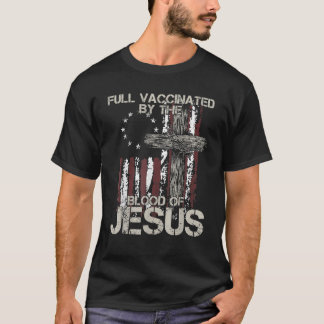 Volledig gevaccineerd door het bloed van Jezus Fun T-shirt