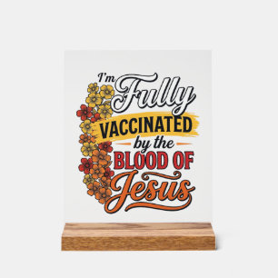 Volledig gevaccineerd door het bloed van Jezus Shi Acryl Bord