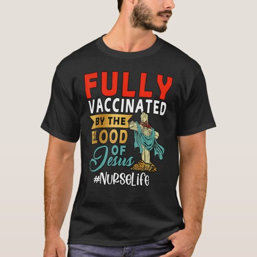 Volledig gevaccineerd door het bloed van Jezus Ver T-shirt (Voorkant)