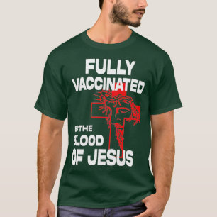 Volledig gevaccineerd door het Christelijk van Jez T-shirt