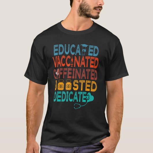 Volledig gevaccineerd en versterkt Funny Educated  T-shirt (Voorkant)