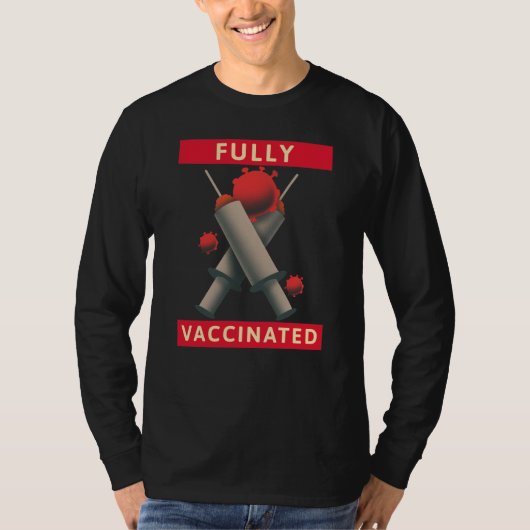 Volledig gevaccineerd - ingeënt t-shirt (Voorkant)