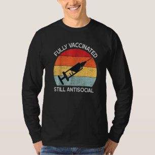 Volledig gevaccineerd nog antisociaal t-shirt