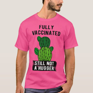 volledig gevaccineerd nog steeds geen honger i t-shirt
