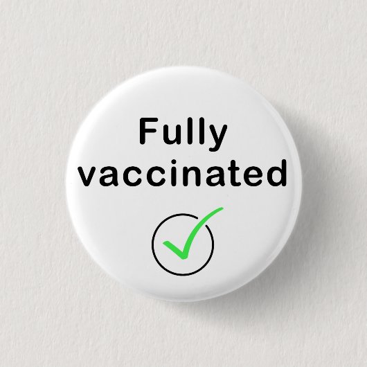 Volledig gevaccineerde Covid 19 Button / Pin / Bad (Voorkant)