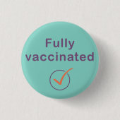 Volledig gevaccineerde Covid 19 Button / Pin / Bad (Voorkant)