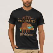Volledig gevaccineerde nog steeds asociaal luie lu t-shirt (Voorkant)