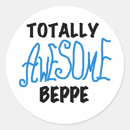 Volledig Geweldige Beppe Tshirts en geschenken Ronde Sticker (Voorkant)
