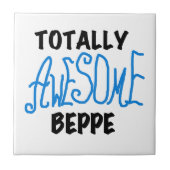 Volledig Geweldige Beppe Tshirts en geschenken Tegeltje (Voorkant)