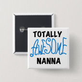 Volledig Geweldige Nanna Blue T-shirts en GIfts Vierkante Button 5,1 Cm (Voorkant /achterkant)