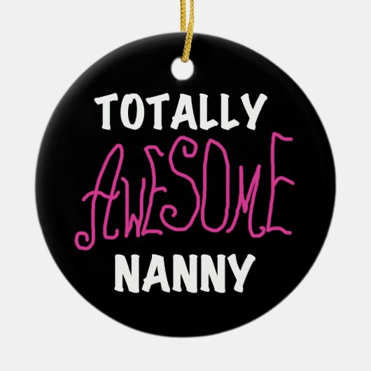 Volledig Geweldige nanny Pink T-shirts en cadeautj Keramisch Ornament (Voorkant)