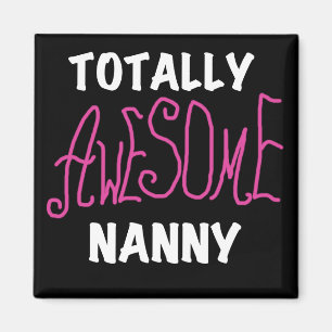 Volledig Geweldige nanny Pink T-shirts en cadeautj Magneet