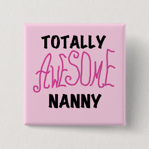 Volledig Geweldige nanny Pink T-shirts en cadeautj Vierkante Button 5,1 Cm