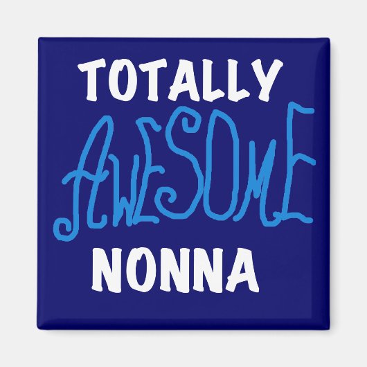 Volledig Geweldige nonna Blue T-shirts en cadeautj Magneet (Voorkant)