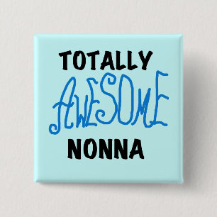 Volledig Geweldige Nonna Blue T-shirts en geschenk Vierkante Button 5,1 Cm