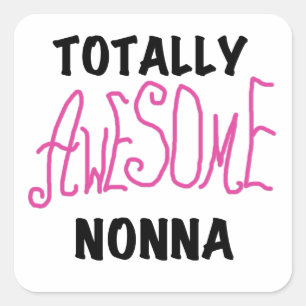 Volledig Geweldige Nonna Pink T-shirts en geschenk Vierkante Sticker