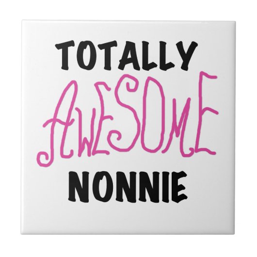 Volledig Geweldige nonnie Pink Tshirts en cadeautj Tegeltje (Voorkant)