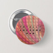 Volledig Geweldige pap Puzzle-tekst roze/bruin pat Ronde Button 5,7 Cm (Voorkant /achterkant)